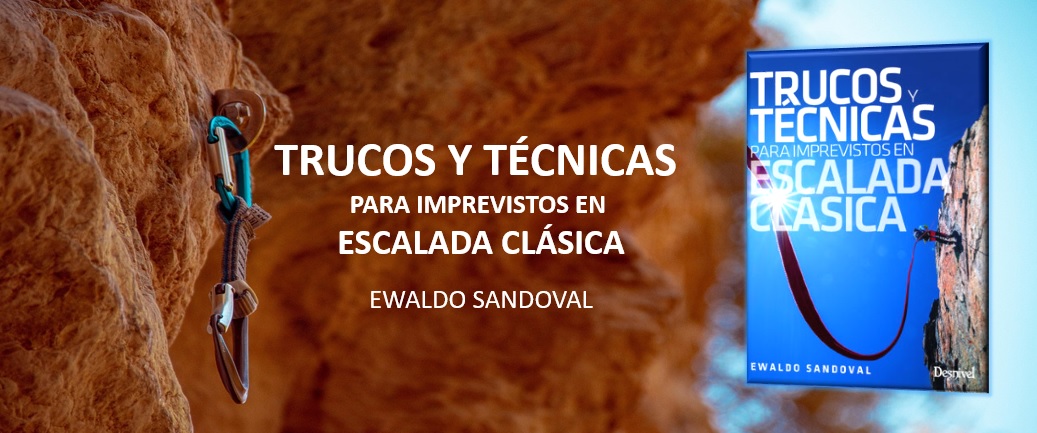 TRUCOS Y TÉCNICAS PARA IMPREVISTOS EN ESCALADA CLÁSICA