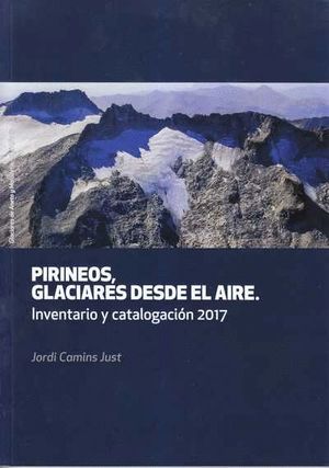 PIRINEOS, GLACIARES DESDE EL AIRE. INVENTARIO 2017