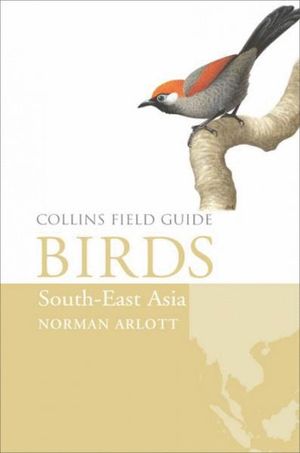 BIRDS OF SOUTH-EAST ASIA *