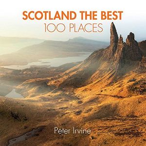 SCOTLAND THE BEST 100 PLACES:  *