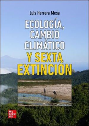 ECOLOGIA.CAMBIO CLIMATICO Y SEXTA EXTINCION (PACK) *