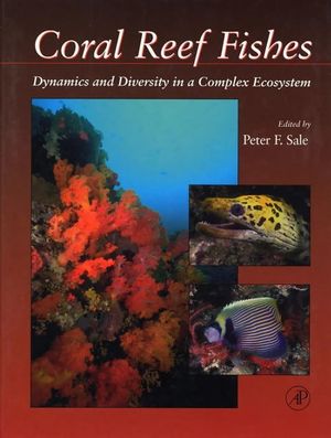 ECOLOGY OF FISHES ON CORAL RE  2ED. *