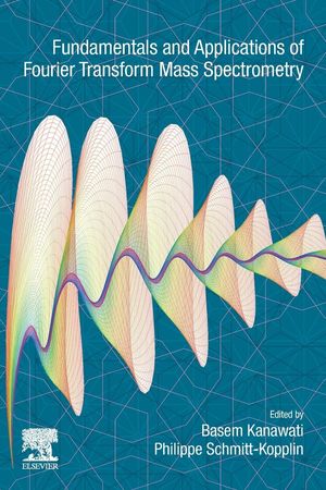 FUNDAMENTALS AND APPLICATIONS OF FOURIER TRANSFORM MASS SPECTROMETRY *