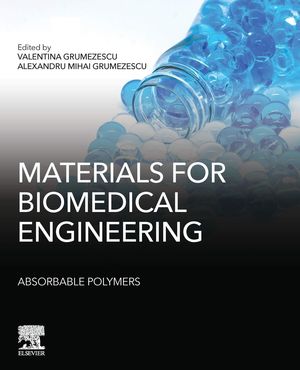 MATERIALS FOR BIOMEDICAL ENGINEERING: *