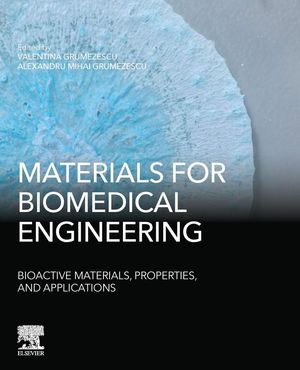 MATERIALS FOR BIOMEDICAL ENGINEERING: *
