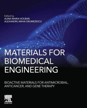 MATERIALS FOR BIOMEDICAL ENGINEERING: *