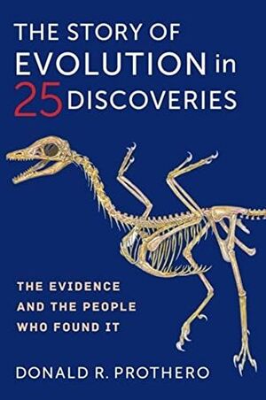 THE STORY OF EVOLUTION IN 25 DISCOVERIES *