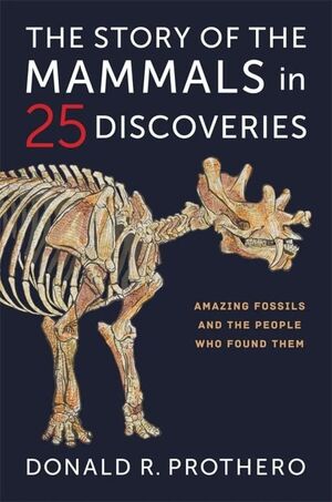 THE STORY OF THE MAMMALS IN 25 DISCOVERIES *