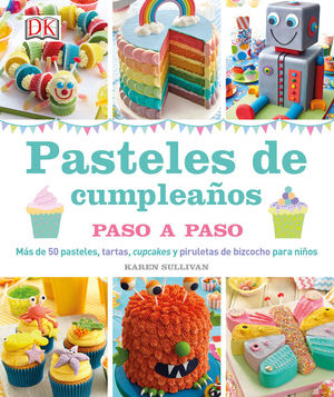 PASTELES DE CUMPLEAÑOS PASO A PASO