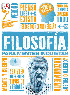 FILOSOFÍA PARA MENTES INQUIETAS *