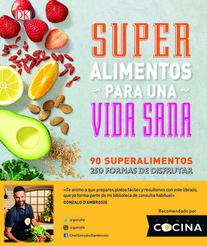 SÚPER ALIMENTOS PARA UNA VIDA SANA *