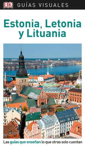 ESTONIA, LETONIA Y LITUANIA (GUÍA VISUAL ) *