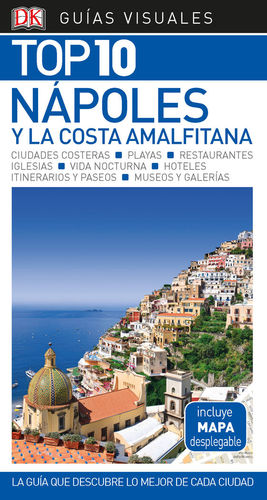 NÁPOLES Y LA COSTA AMALFITANA (GUÍA VISUAL TOP 10 ) *
