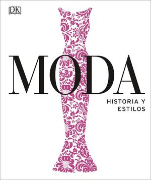 MODA. HISTORIA Y ESTILOS *
