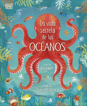 LA VIDA SECRETA DE LOS OCÉANOS *