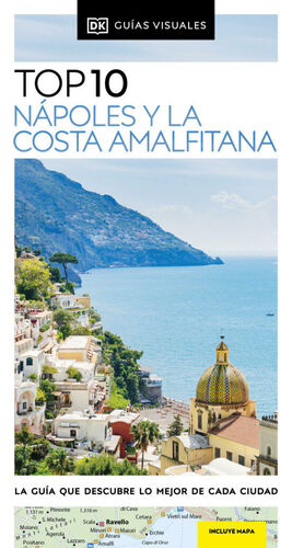 NÁPOLES Y LA COSTA AMALFITANA (GUÍAS VISUALES TOP 10) *