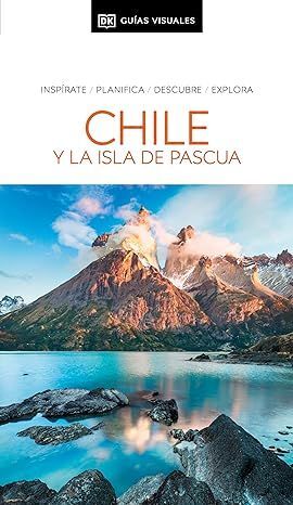 CHILE Y LA ISLA DE PASCUA (GUÍAS VISUALES) *