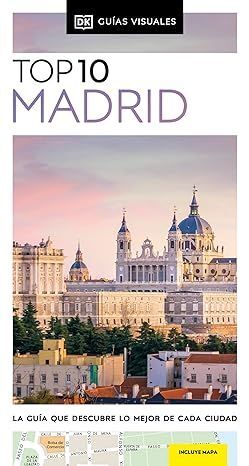 MADRID (GUÍAS VISUALES TOP 10) *