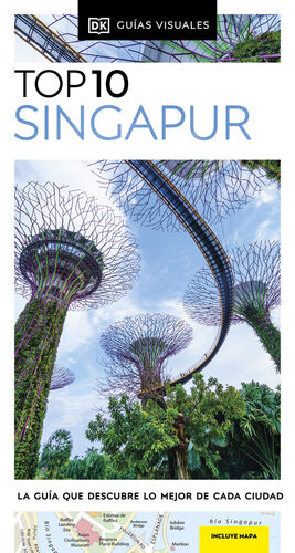 SINGAPUR (GUÍAS VISUALES TOP 10) *