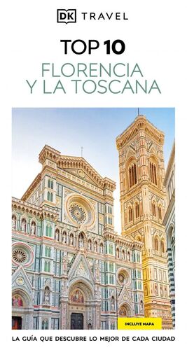 FLORENCIA Y LA TOSCANA (GUÍAS VISUALES TOP 10) *