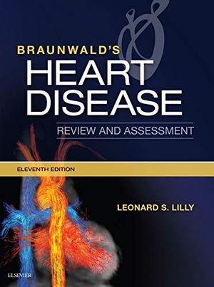 BRAUNWALD´S HEART DISEASE REVIEW AND ASSESSMENT *