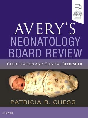 AVERY´S NEONATOLOGY BOARD REVIEW *