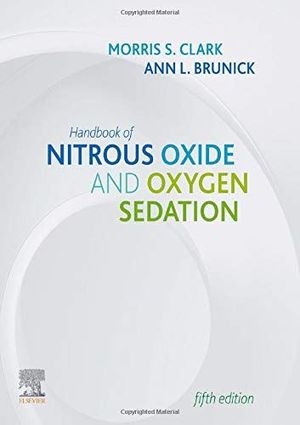 HANDBOOK OF NITROUS OXIDE AND OXYGEN SEDATION  5 ED.  *