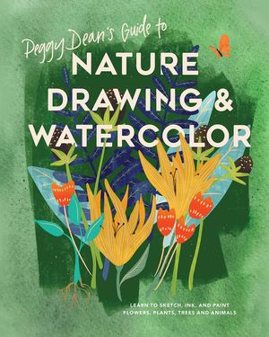 PEGGY DEAN'S GUIDE TO NATURE DRAWING *
