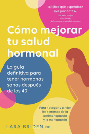 CÓMO MEJORAR TU SALUD HORMONAL * (SOLO IMPRESIÓN BAJO DEMANDA, SIN DEVOLUCIÓN)