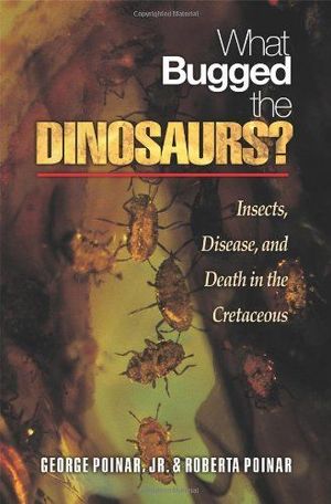 WHAT BUGGED THE DINOSAURS?: *