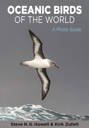 OCEANIC BIRDS OF THE WORLD: *