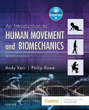 AN INTRODUCTION TO HUMAN MOVEMENT AND BIOMECHANICS (7 ED) *