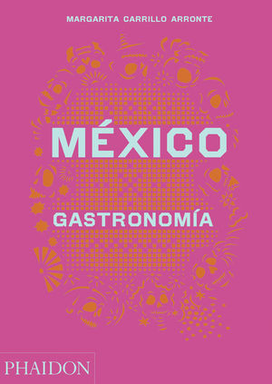MEXICO GASTRONOMIA *
