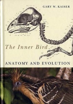 THE INNER BIRD. ANATOMY AND EVOLUTION *