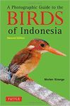A PHOTOGRAPHIC GUIDE TO THE BIRDS OF INDONESIA *
