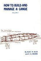 HOW TO BUILD AND MANAGE A CANOE. V. I *