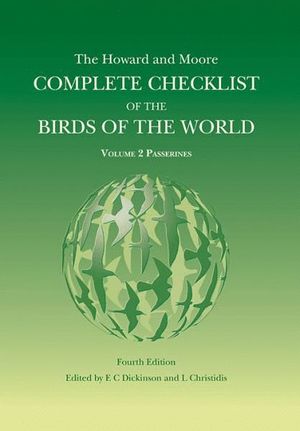 THE HOWARD AND MOORE COMPLETE CHECKLIST OF THE BIRDS OF THE WORLD *