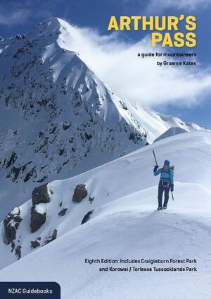ARTHUR'S PASS: A GUIDE FOR MOUNTAINEERS (POR ENCARGO 7-10 DÍAS APROX)*
