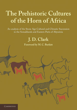 THE PREHISTORIC CULTURES OF THE HORN OF AFRICA  *