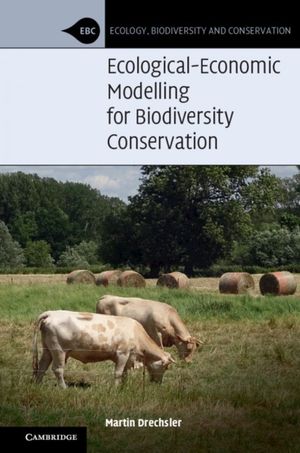 ECOLOGICAL ECONOMIC MODELLING FOR BIODIVERSITY CONSERVATION *