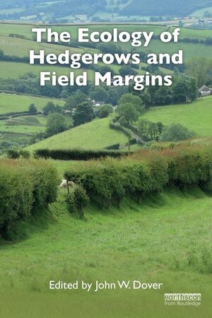 THE ECOLOGY OF HEDGEROWS AND FIELD MARGINS *