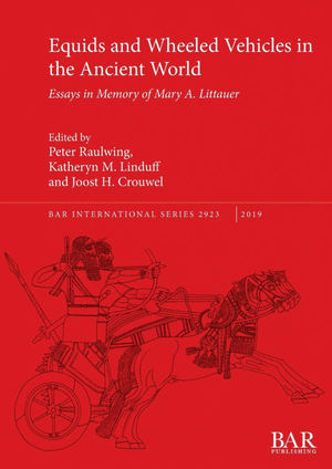 EQUIDS AND WHEELED VEHICLES IN THE ANCIENT WORLD  *