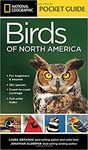 NATIONAL GEOGRAPHIC POCKET GUIDE TO THE BIRDS OF NORTH AMERICA  *