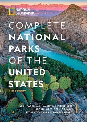 COMPLETE NATIONAL PARKS OF THE UNITED STATES (3ª ED) *