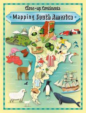 MAPPING SOUTH AMERICA *