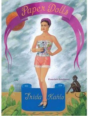 FRIDA KAHLO -PAPER DOLLS *