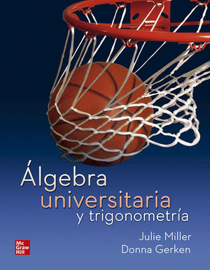 ÁLGEBRA UNIVERSITARIA Y TRIGONOMETRÍA *