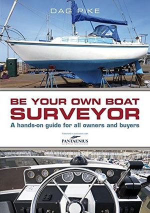 BE YOUR OWN BOAT SURVEYOR *