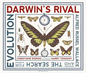 DARWIN'S RIVAL: *