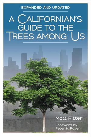 A CALIFORNIAN'S GUIDE TO THE TREES AMONG US * (POR ENCARGO 15 DÍAS APROX.)